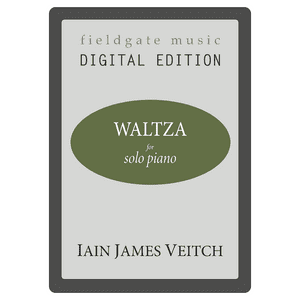 Waltza  (solo piano) DIGITAL DOWNLOAD Iain James Veitch