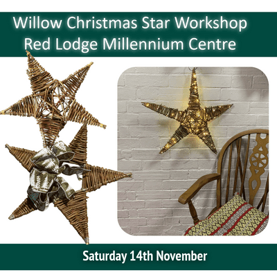 Christmas Star Willow Workshop Red Lodge Millennium Centre