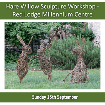 Hare Willow Sculpture Workshop Red Lodge Millennium Centre