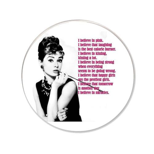 Audrey Hepburn I Believe In Pink I Believe The Laughing Is Round Fridge Magnet