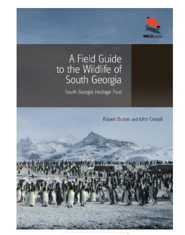 A Field Guide to Wild Life of South Georgia
