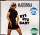 BYE BYE BABY - GERMANY 7 TRACK CD SINGLE (SEALED)