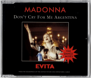DON'T CRY FOR ME ARGENTINA (DANCE MIXES) - UK CD (W0384CD2)