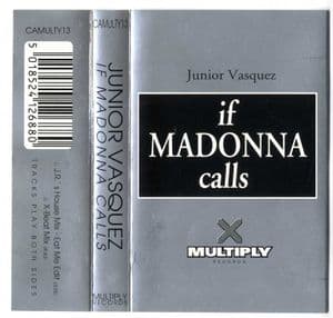 IF MADONNA CALLS - JUNIOR VASQUEZ UK CASSETTE