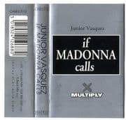 IF MADONNA CALLS - JUNIOR VASQUEZ UK CASSETTE
