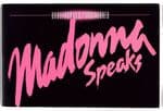 MADONNA SPEAKS -  POCKET SIZE 1993 PAPERBACK BOOK