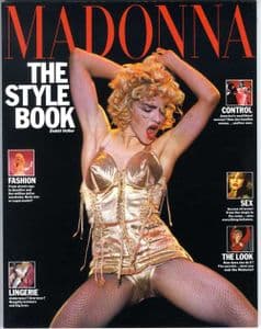 MADONNA : THE STYLE BOOK - UK 1992 SOFTBACK