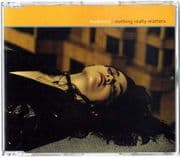 NOTHING REALLY MATTERS - UK CD SINGLE (W471CD2)