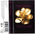 YOU'LL SEE - UK CASSETTE (W0324C)