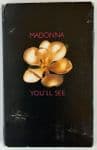 YOU'LL SEE - USA CASSETTE SINGLE (9 17719-4)