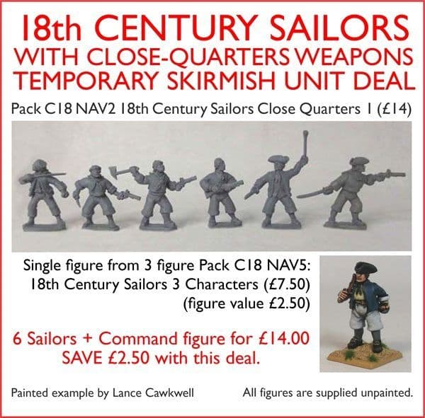 ENDING SOON - TEMPORARY SKIRMISH UNIT DEAL: 18th CENTURY SAILORS  WITH CLOSE-QUARTERS WEAPONS