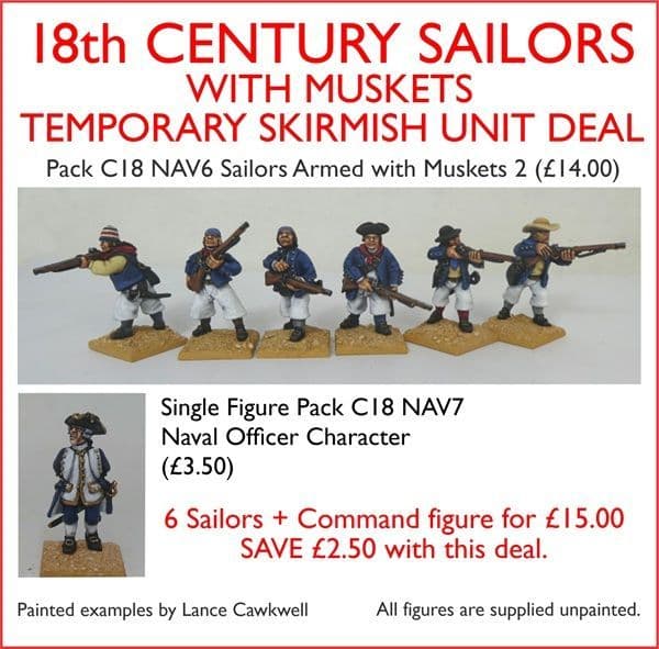 ENDING SOON - TEMPORARY SKIRMISH UNIT DEAL: 18th CENTURY SAILORS  WITH MUSKETS