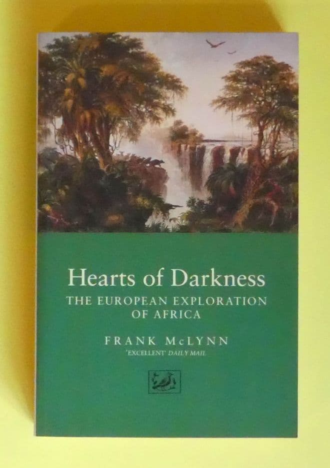 L.009 Hearts of Darkness - The European Exploration of Africa, Frank McLynn