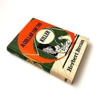 A Collar For the Killer by Herbert Brean First Edition Heinemann 1957