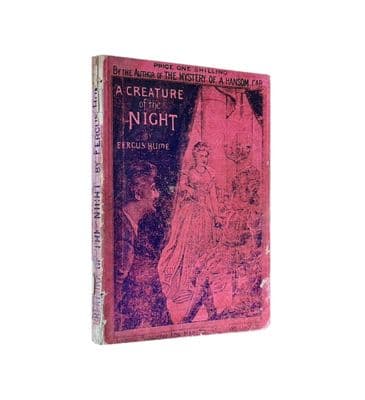 A Creature Of the Night by Fergus Hume First Edition Sampson Low, Marston & Company 1891