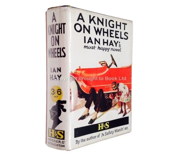 A Knight on Wheels by Ian Hay First Edition Hodder and Stoughton 1914