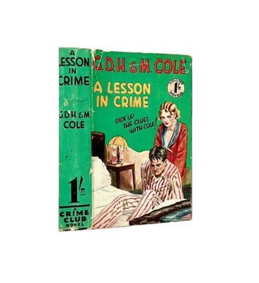 A Lesson in Crime by G.D.H & M. Cole Dust Jacket Only Early Reprint The Crime Club Collins c.1933