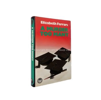 A Murder Too Many by Elizabeth Ferrars First Edition The Crime Club by Collins 1988