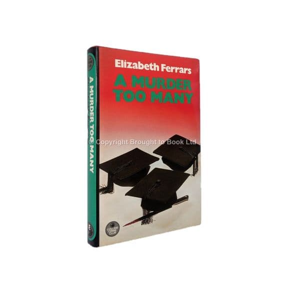 A Murder Too Many by Elizabeth Ferrars First Edition The Crime Club by Collins 1988