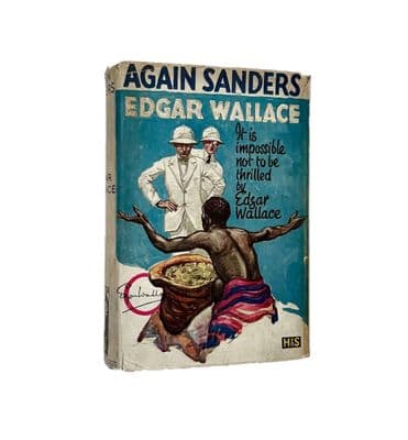 Again Sanders by Edgar Wallace First Edition Hodder & Stoughton 1928