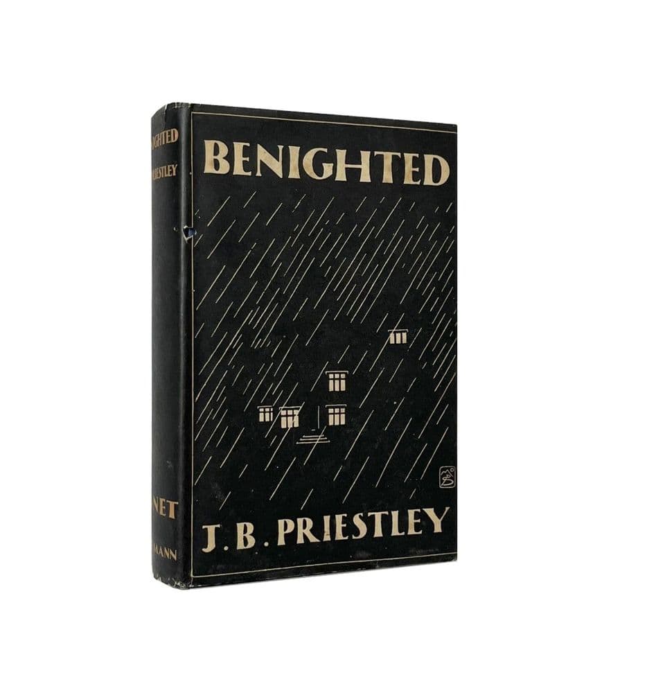 Benighted Examples Benighted Signed by J B Priestley First Edition William Heinemann Ltd 1927