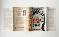 Blood Upon the Snow 1944 First Edition NF/NF – Hilda Lawrence


