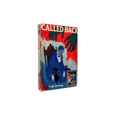 Called Back by Hugh Conway FirstThus The Detective Story Club Collins c.1928
