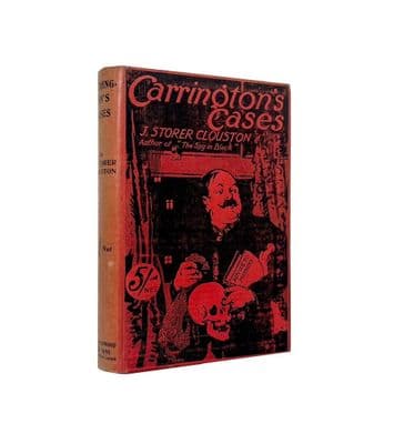 Carrington's Cases by J. Storer Clouston First Edition W. Blackwood & Sons 1920
