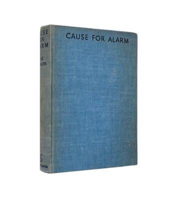 Cause For Alarm by Eric Ambler First Edition Hodder & Stoughton 1938