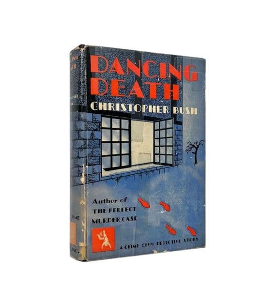 Dancing Death 1931 First Edition VG/VG – Christopher Bush

