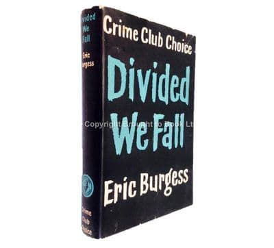 Divided We Fall by Eric Burgess First Edition Collins 1959