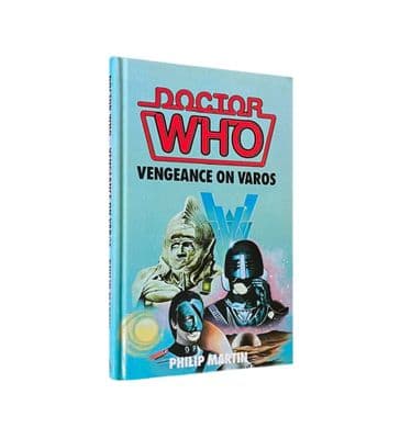 Doctor Who Vengeance On Varos by Philip Martin Signed Colin Baker Hardback W.H. Allen 1988