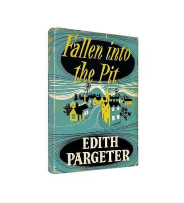 Fallen Into the Pit by Edith Pargeter AKA Ellis Peters First Edition Heinemann 1951