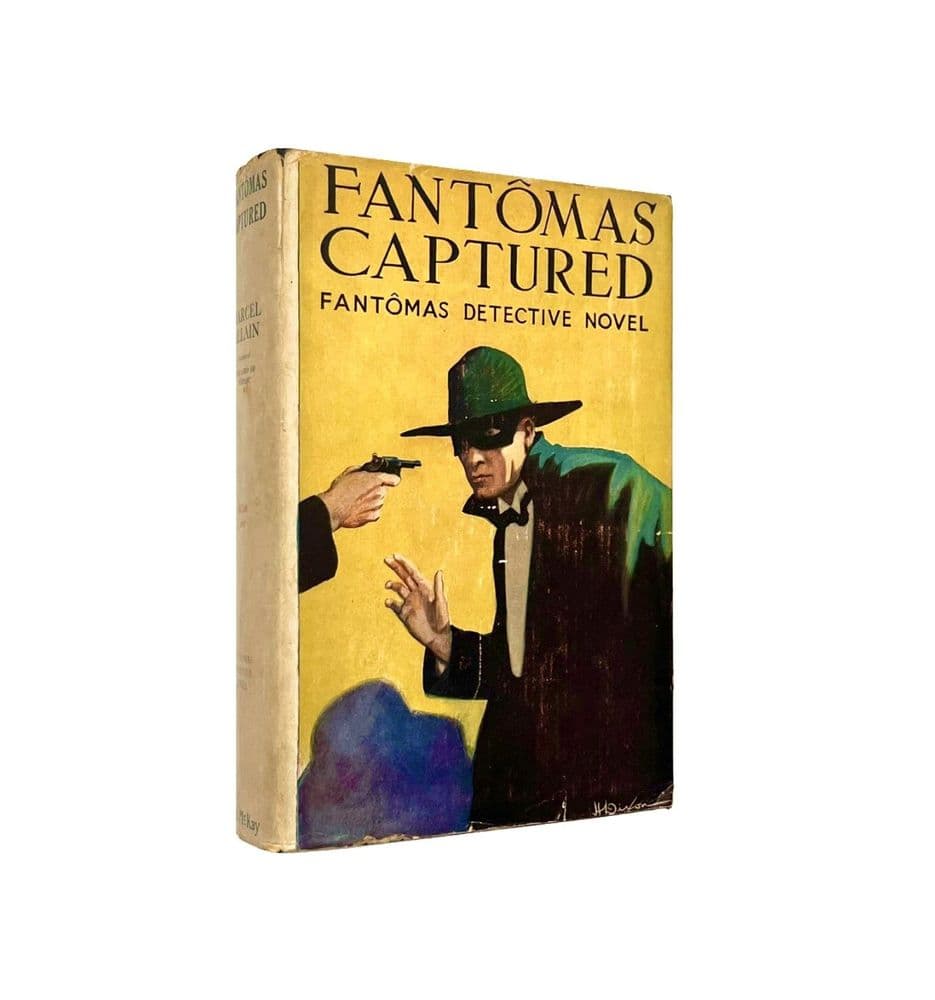 Fantômas Captured by Marcel Allain First Edition David McKay Company 1926