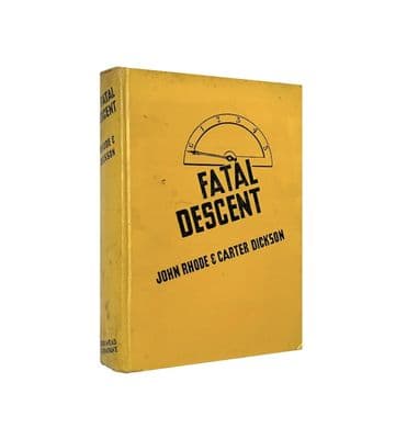 Fatal Descent – 1939 1st/1st – VG – John Rhode & Carter Dickson
