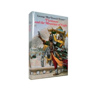 Flashman and the Mountain of Light First Edition (1990) | Fraser