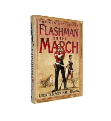 Flashman on the March – Signed First Edition 2005 1st/1st F/F – George MacDonald Fraser