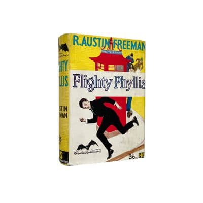 Flighty Phyllis by R. Austin Freeman First Edition Hodder & Stoughton 1928