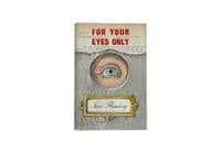 For Your Eyes Only 1960 First Edition VG – Ian Fleming

