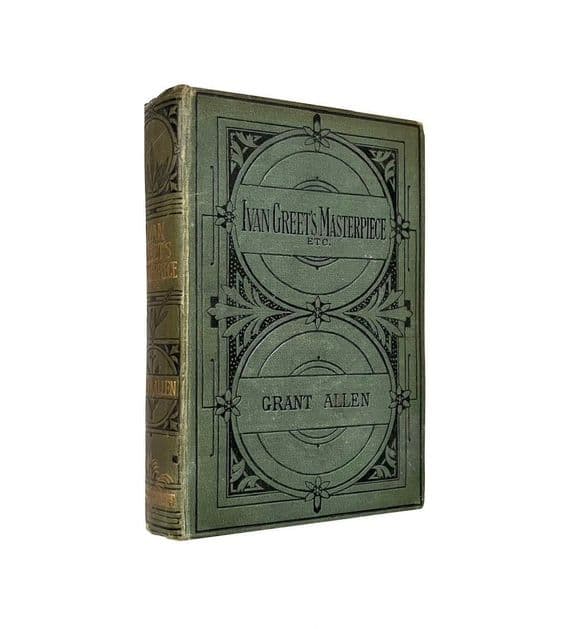 Ivan Greet's Masterpiece 1893 First Edition NF – Grant Allen


