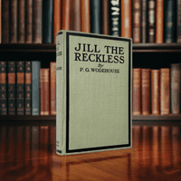 Jill the Reckless 1922 First Edition Second Impression F – P.G. Wodehouse

