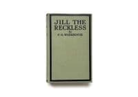Jill the Reckless 1922 First Edition Second Impression F – P.G. Wodehouse

