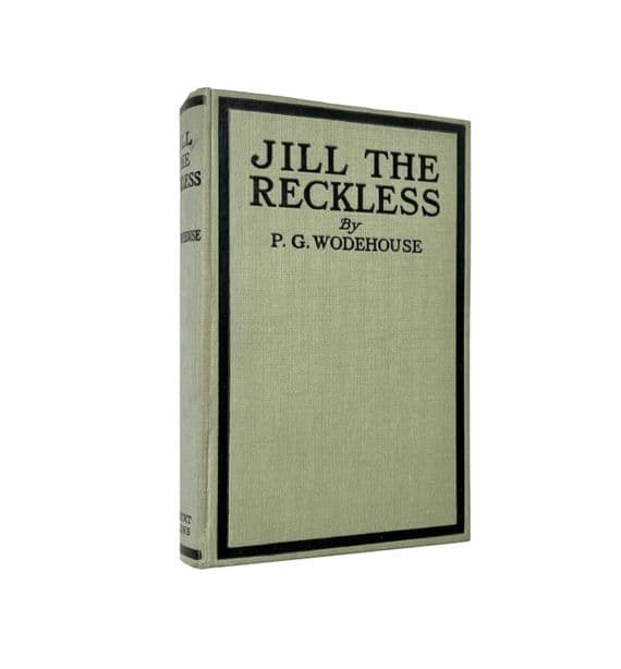 Jill the Reckless 1922 First Edition Second Impression F – P.G. Wodehouse

