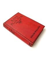 Kate Plus Ten by Edgar Wallace First Edition Ward, Lock & Co Ltd 1919