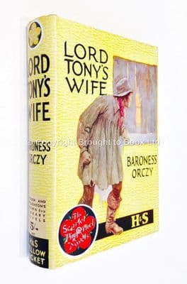 Lord Tony's Wife by Baroness Orczy Reprint Hodder & Stoughton 1941