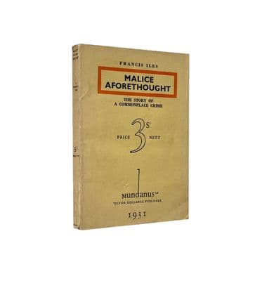 Malice Aforethought by Francis Iles Anthony Berkeley Cox First Edition 1931