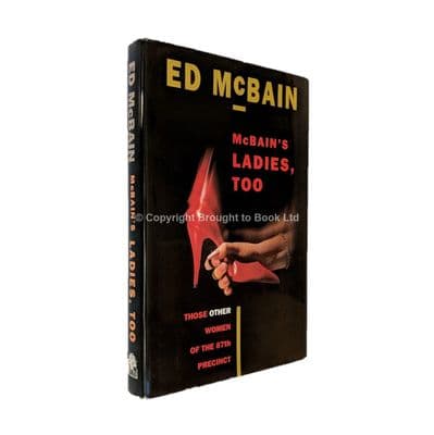 McBain's Ladies, Too Signed by Ed McBain First Edition Hamish Hamilton 1990