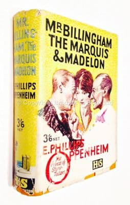 Mr Billingham The Marquis and Madelon by E Phillips Oppenheim First Edition Hodder & Stoughton 1927