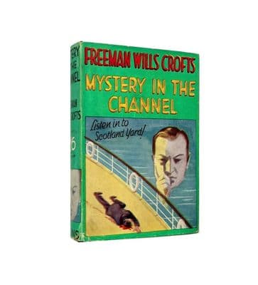 Mystery in the Channel by Freeman Wills Crofts Early Reprint Collins 1934