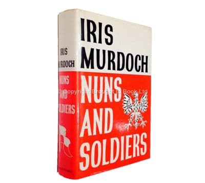 Nuns and Soldiers Signed by Iris Murdoch First Edition Chatto & Windus 1980